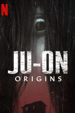 JU-ON: Khởi Nguồn JU-ON: Khởi Nguồn