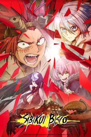 Sabikui Bisco: Thành Phố Đang Rỉ Sét Sabikui Bisco: Thành Phố Đang Rỉ Sét