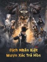 Địch Nhân Kiệt: Mượn Xác Trả Hồn