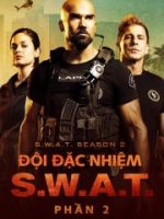 Đội Đặc Nhiệm SWAT (Phần 2)