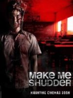 Make Me Shudder