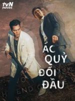 ÁC QUỶ ĐỐI ĐẦU