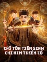 Chí Tôn Tiên Sinh Chi Kim Thiền Cổ
