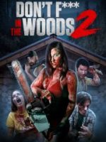 Don't Fuck in the Woods 2