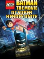 Lego Batman: The Movie - DC Super Heroes Unite
