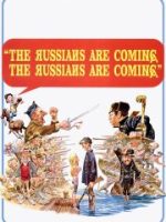 The Russians Are Coming! The Russians Are Coming!
