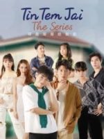 Tin Tem Jai The Series
