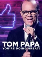 Tom Papa: Mọi Việc Đều Ổn
