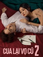 Cua Lại Vợ Cũ Phần 2 Cua Lại Vợ Cũ Phần 2