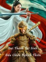 Đại Thánh Tái Sinh: Đấu Chiến Nghịch Thiên