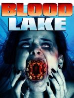 Hồ Máu: Cuộc Tấn Công Của Cá Mút Đá