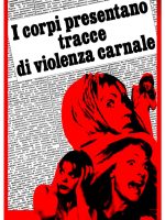 I corpi presentano tracce di violenza carnale I corpi presentano tracce di violenza carnale