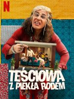 Mẹ chồng táo tợn (Phần 2)