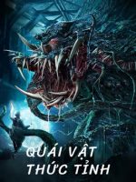 Quái Vật Thức Tỉnh