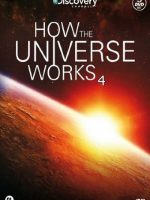 Vũ trụ hoạt động như thế nào (Phần 4)