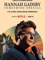 Hannah Gadsby: Một điều đặc biệt