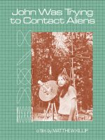 John từng tìm cách liên lạc người ngoài hành tinh