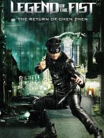 Legend of the Fist: The Return of Chen Zhen