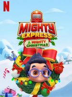 Mighty Express: Cuộc phiêu lưu Giáng sinh Mighty Express: Cuộc phiêu lưu Giáng sinh