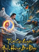 Thái Cực Quyền: Anh Hùng Bá Đạo