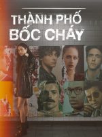 Thành Phố Bốc Cháy