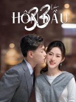 33 Lần Hôn Đầu