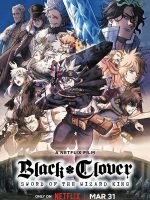 Black Clover: Thanh kiếm của Ma pháp Vương
