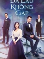 Đã Lâu Không Gặp