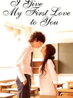 I Give My First Love to You