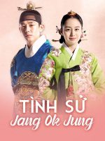 Tình Sử Jang Ok Jung