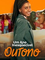 Um Ano Inesquecível - Outono