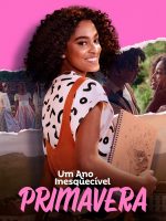Um Ano Inesquecível - Primavera