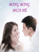 Bong Bóng Mùa Hè Bong Bóng Mùa Hè