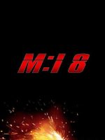 Nhiệm Vụ: Bất Khả Thi 8 - Nghiệp Báo Phần 2