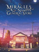 The Miracles of the Namiya General Store The Miracles of the Namiya General Store