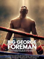 Big George Foreman: Câu chuyện kỳ diệu về nhà vô địch quyền Anh hạng nặng