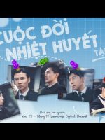 Cuộc Đời Nhiệt Huyết 2021