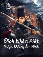 Địch Nhân Kiệt: Mượn Đường Âm Binh