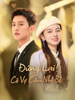 Đứng Lại! Cô Vợ Câm Nhỏ Bé