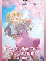 Kẻ Ngây Thơ, Người Từng Trải Và Câu Chuyện Tình Của Chúng Tôi