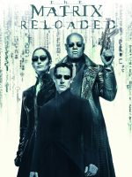 The Matrix Reloaded