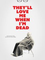 Họ sẽ yêu tôi khi tôi chết