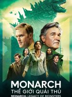 Monarch: Thế Giới Quái Thú