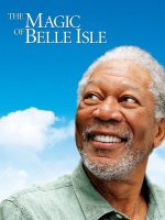 The Magic of Belle Isle