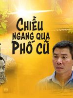 Chiều Ngang Qua Phố Cũ Chiều Ngang Qua Phố Cũ