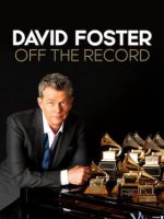 David Foster: Đằng sau những bản hit