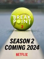 Break Point: Đường tới Grand Slam (Phần 2)
