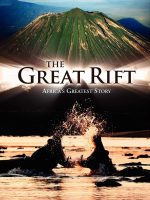 The Great Rift: Africa's Wild Heart