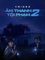 Âm Thanh Tội Phạm 2