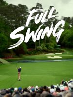 Full Swing: Những Tay Golf Chuyên Nghiệp (Phần 2)